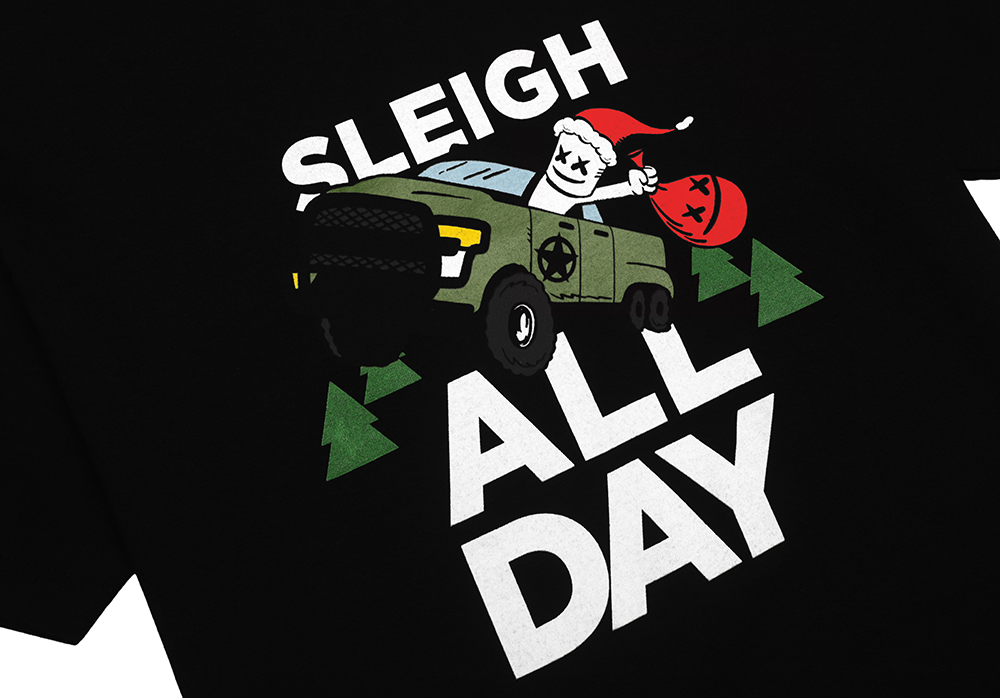 Sleigh All Day T-Shirt