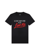 Leave Before You Love Me T-Shirt — Black